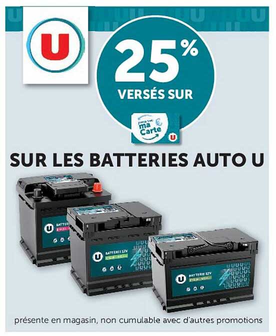 25% VERSES SUR SUR LES BATTERIES AUTO U