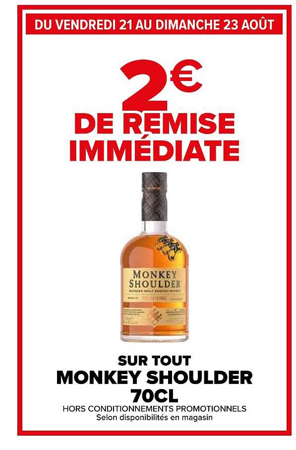 2€ DE REMISE IMMÉDIATE SUR TOUT MONKEY SHOULDER 70CL