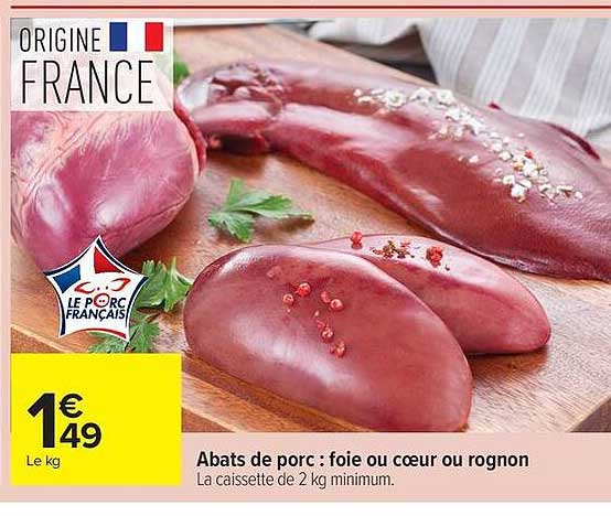Abats de porc : foie ou cœur ou rognon