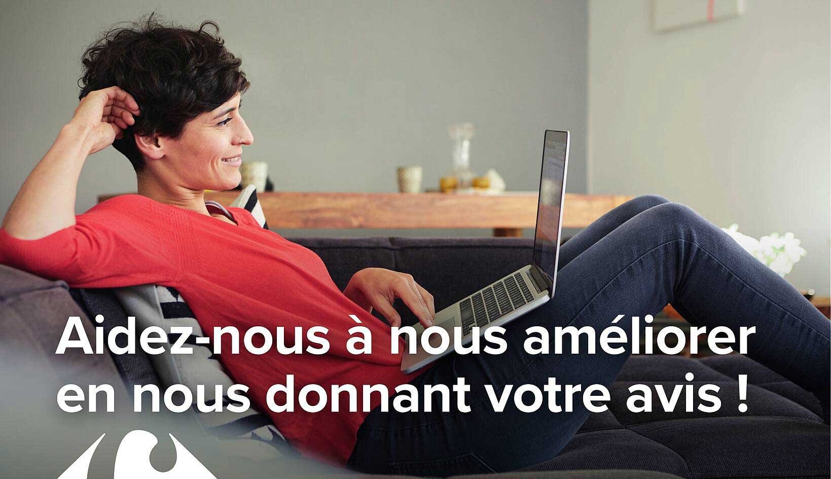 Aidez-nous à nous améliorer en nous donnant votre avis !