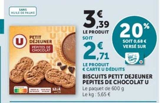 BISCUITS PETIT DEJEUNER PEPITES DE CHOCOLAT U
