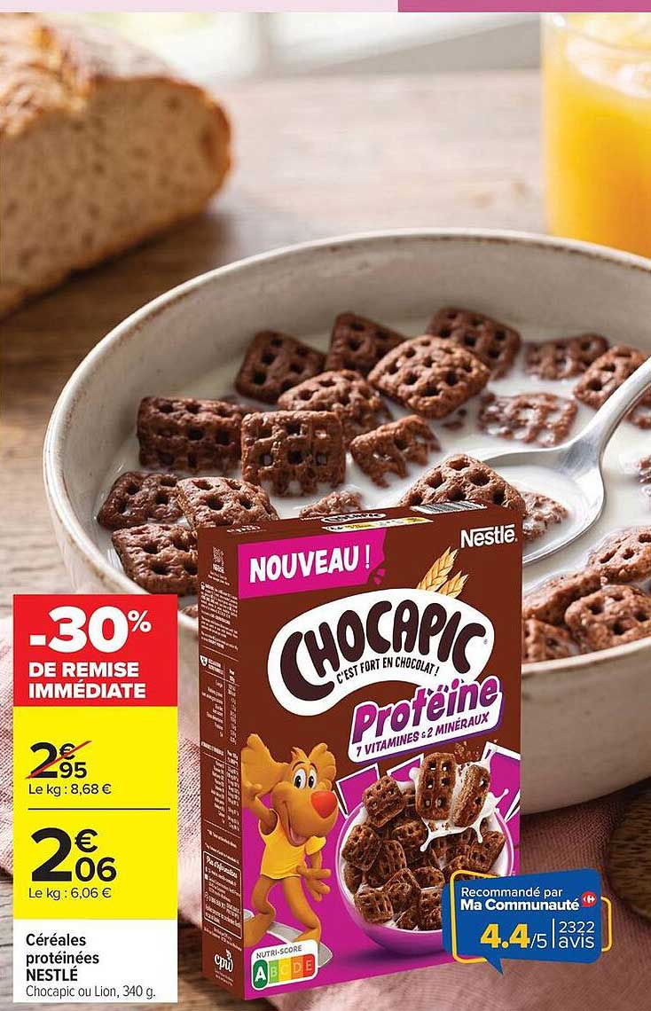 Céréales protéinées NESTLÉ Chocapic ou Lion, 340 g.