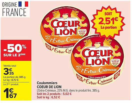 Coulommiers COEUR DE LION L'Extra-Crémux 23% M.G. dans le produit fini, 385 g. Soit les 2 produits : 5,02 €