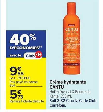 Crème hydratante CANTU Huile d'Avocat & Beurre de Karité, 355 ml. Soit 3,82 € sur la Carte Club Carrefour.