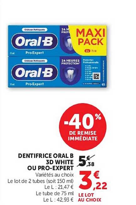 DENTIFRICE ORAL B 3D WHITE OU PRO-EXPERT
