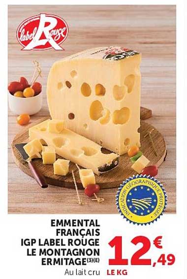 EMMENTAL FRANÇAIS IGP LABEL ROUGE LE MONTAGNON ERMITAGE(3e)