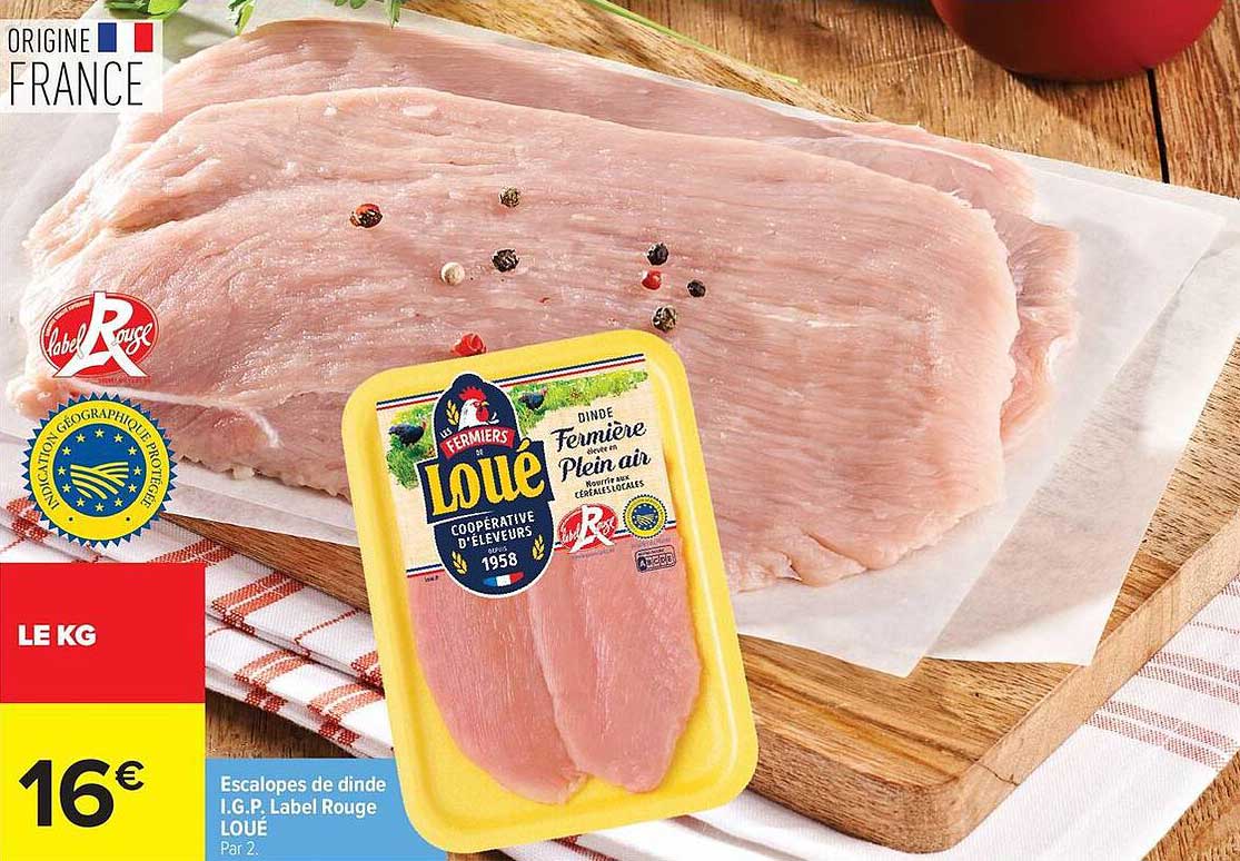 Escalopes de dinde I.G.P. Label Rouge LOUÉ