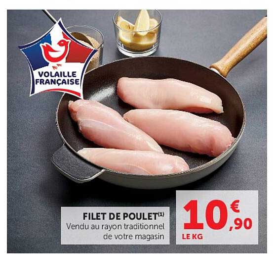 FILET DE POULET(1) Vendu au rayon traditionnel de votre magasin