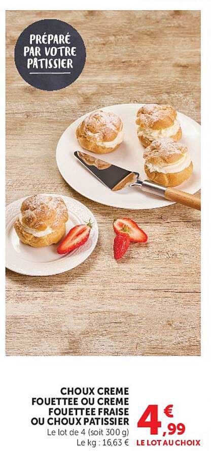 FOUETTÉE OU CRÈME FOUETTÉE FRAISE OU CHOUX PÂTISSIER