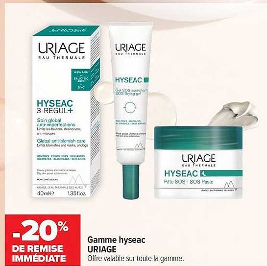 Gamme hyseac URIAGE Offre valable sur toute la gamme.