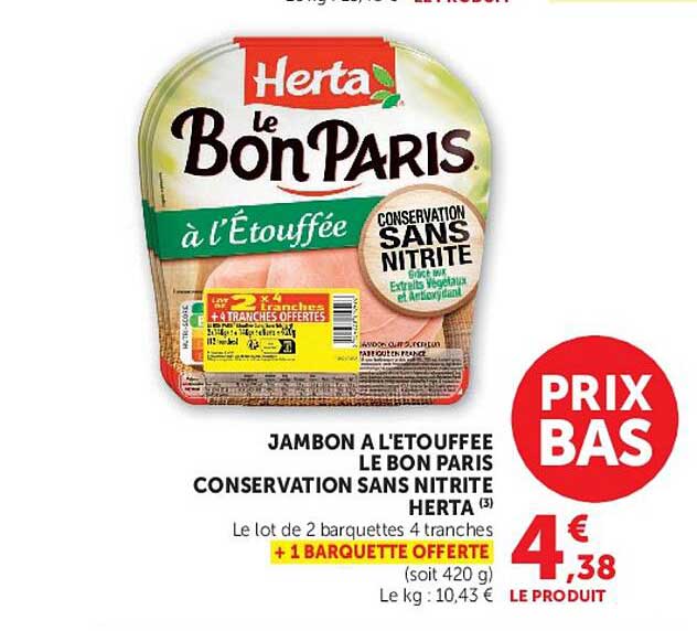 JAMBON A L'ETOUFFEE LE BON PARIS CONSERVATION SANS NITRITE HERTA