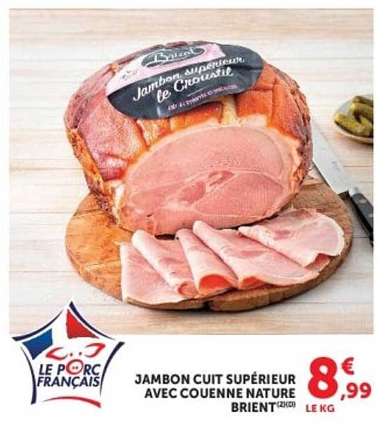 JAMBON CUIT SUPÉRIEUR AVEC COUENNE NATURE BRIENT (2 KG)