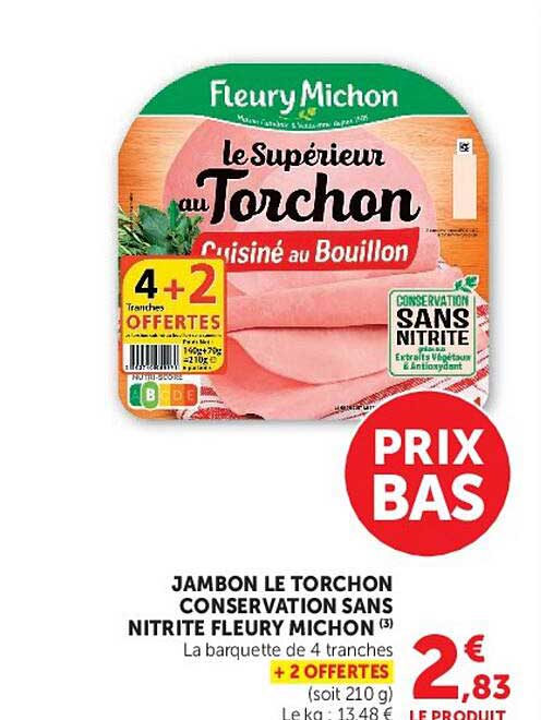 JAMBON LE TORCHON CONSERVATION SANS NITRITE FLEURY MICHON