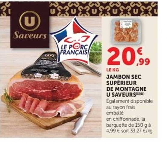 JAMBON SEC SUPÉRIEUR DE MONTAGNE U SAVEURS
