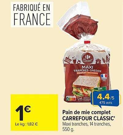 Pain de mie complet CARREFOUR CLASSIC' Maxi tranches, 14 tranches, 550 g.