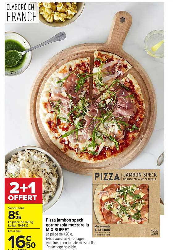Pizza jambon speck gorgonzola mozzarella MIX BUFFET