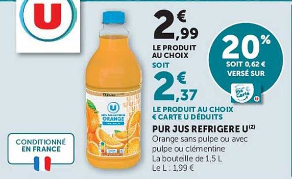 PUR JUS REFRIGERE U Orange sans pulpe ou avec pulpe ou clémentine