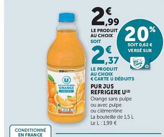 PUR JUS REFRIGERE U Orange sans pulpe ou avec pulpe ou clémentine