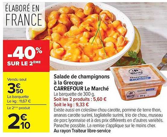 Salade de champignons à la Grecque CARREFOUR Le Marché