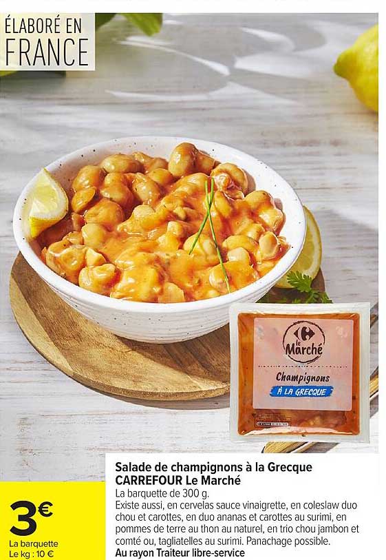 Salade de champignons à la Grecque CARREFOUR Le Marché