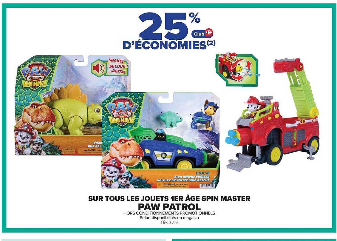 SUR TOUS LES JOUETS 1ER ÂGE SPIN MASTER PAW PATROL
