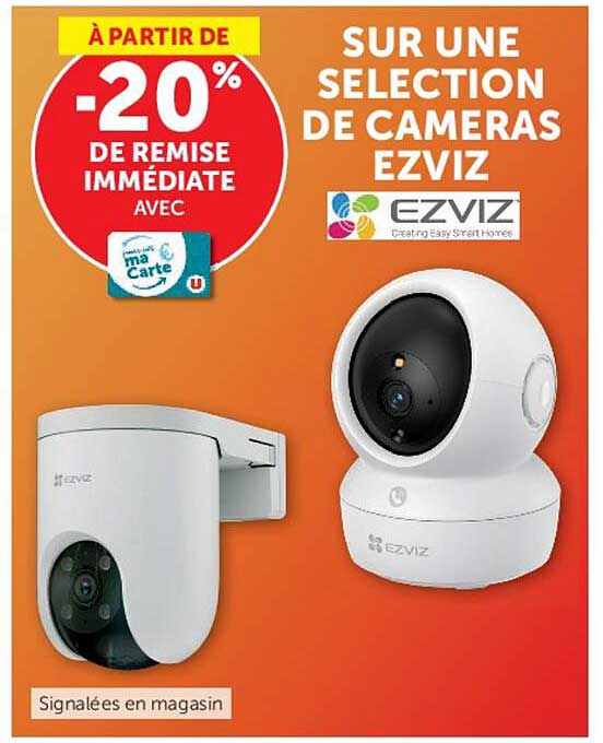 SUR UNE SELECTION DE CAMERAS EZVIZ