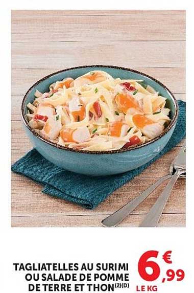 TAGLIATELLES AU SURIMI OU SALADE DE POMME DE TERRE ET THON(2)LD