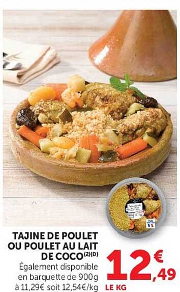 TAJINE DE POULET OU POULET AU LAIT DE COCO (2)D Également disponible en barquette de 900g à 11,29€ soit 12,54€/kg