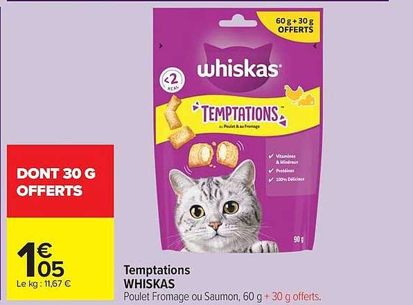 Temptations WHISKAS Poulet Fromage ou Saumon, 60 g + 30 g offerts.