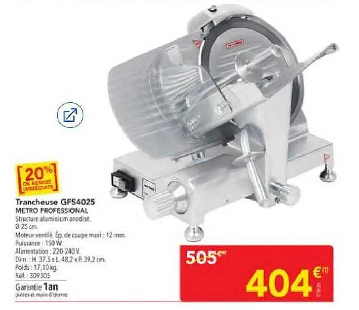 Trancheuse GFS4025 METRO PROFESSIONAL