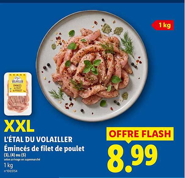 XXL L'ÉTAL DU VOLAILLER Émincés de filet de poulet