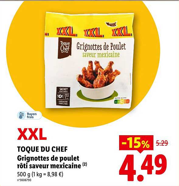 XXL TOQUE DU CHEF Grignottes de poulet rôti saveur mexicaine (2) 500 g (1 kg = 8,98 €) n°5606790