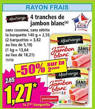 4 tranches de jambon blanc(a)
