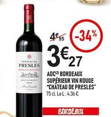 AOC BORDEAUX SUPÉRIEUR VIN ROUGE "CHÂTEAU DE PRESLES"