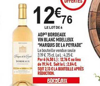 AOP™ BORDEAUX VIN BLANC MOELLEUX "MARQUIS DE LA PEYRade"