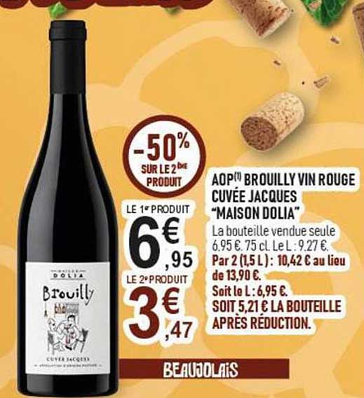 AOP¹ Brouilly vin rouge cuvée Jacques “Maison Dolia”
