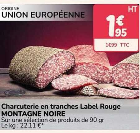 Charcuterie en tranches Label Rouge MONTAGNE NOIRE