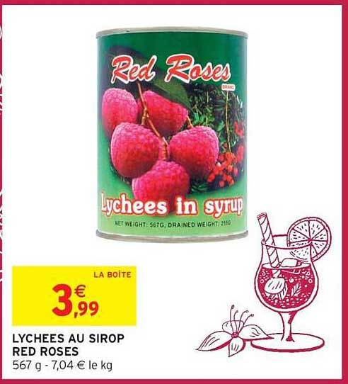 LYCHEES AU SIROP RED ROSES 567 g - 7,04 € le kg