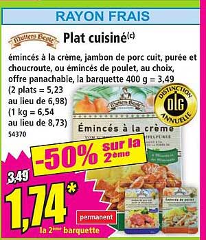 Plat cuisiné(c) émincés à la crème, jambon de porc cuit, purée et choucroute, ou émincés de poulet, au choix, offre panachable, la barquette 400 g = 3,49