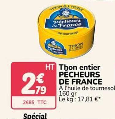 Thon entier PÊCHEURS DE FRANCE À l'huile de tournesol 160 gr Le kg : 17,81 €*