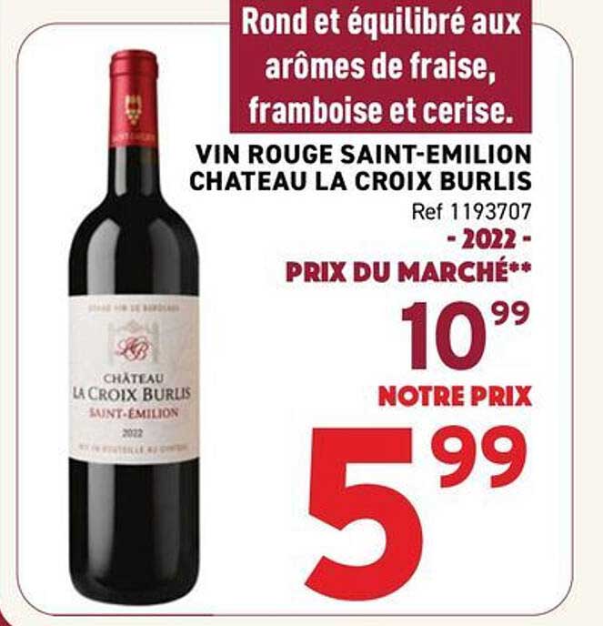 VIN ROUGE SAINT-EMILION CHATEAU LA CROIX BURLIS