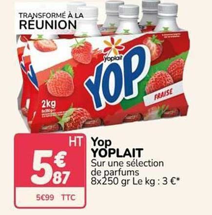 Yop Yoplait Sur une sélection de parfums 8x250 gr Le kg : 3 €*