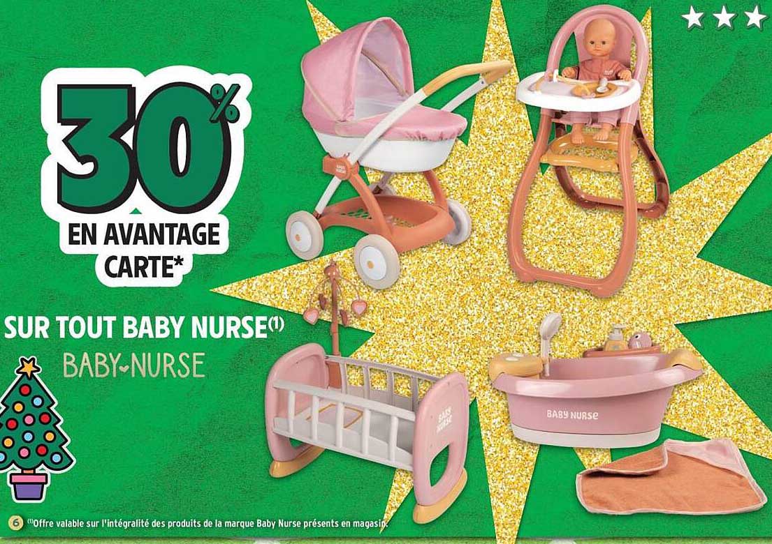 30% EN AVANTAGE CARTE* SUR TOUT BABY NURSE