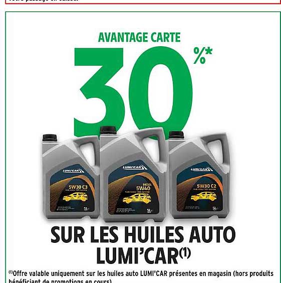 30 % SUR LES HUILES AUTO LUMI'CAR