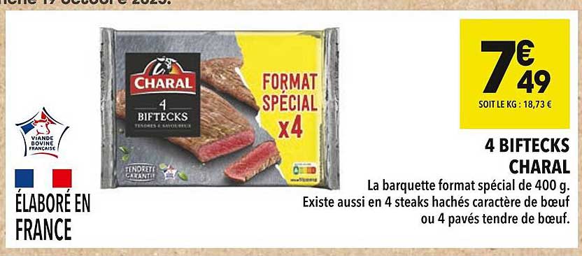4 BIFTECKS CHARAL