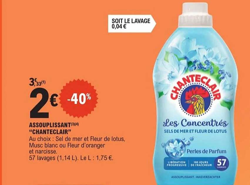 ASSOUPLISSANT "CHANTECLAIR"