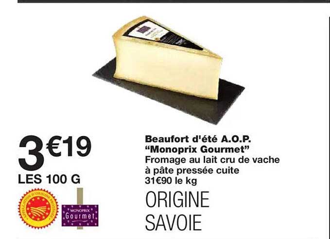 Beaufort d'été A.O.P. "Monoprix Gourmet"