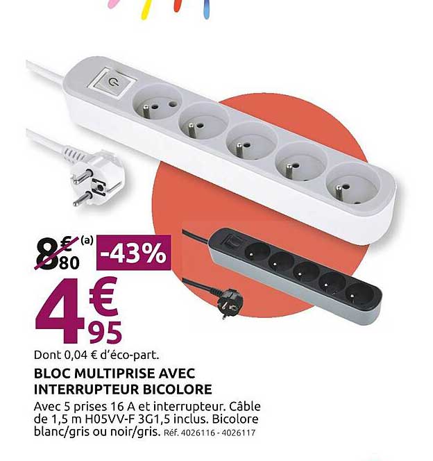 BLOC MULTIPRISE AVEC INTERRUPTEUR BICOLORE