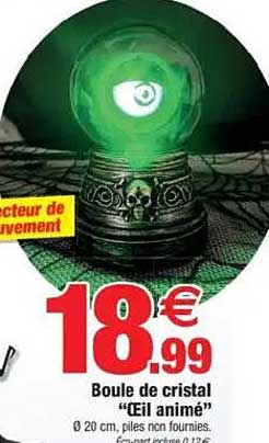 Boule de cristal “Œil animé”
