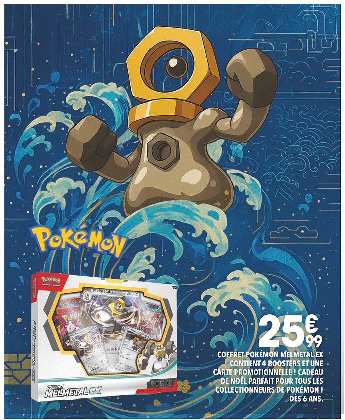 Coffret Pokémon Melmetal EX contient 4 boosters et une carte promotionnelle ! Cadeau de Noël parfait pour tous les collectionneurs de Pokémon ! Dès 6 ans.